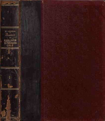 Commento al Nuovo Codice di Procedura Civile. Vol. I: Disposizioni Generali - Processo di Cognizione - Paolo D'onofrio - copertina