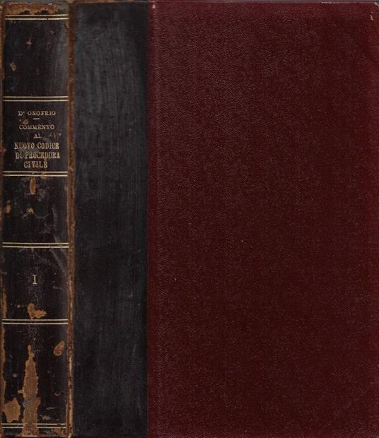 Commento al Nuovo Codice di Procedura Civile. Vol. I: Disposizioni Generali - Processo di Cognizione - Paolo D'onofrio - copertina