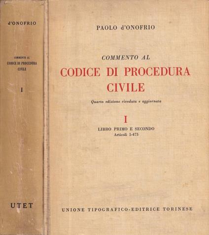 Commento al codice di procedura civile, vol. I - Paolo D'onofrio - copertina