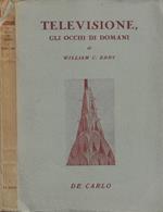 Televisione, gli occhi di domani