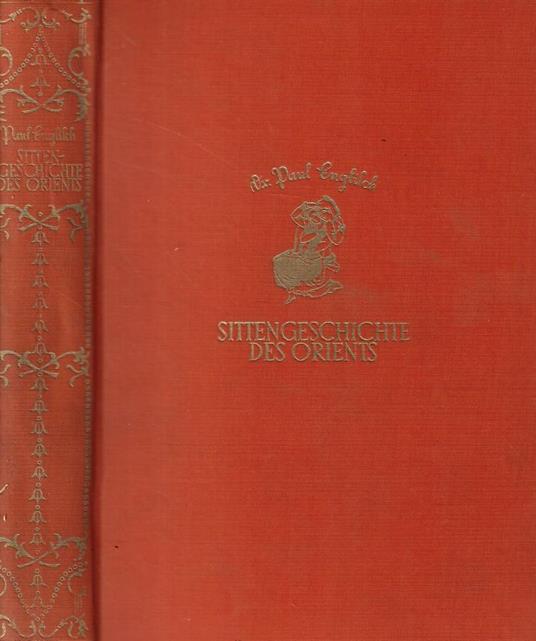 Sittengeschichte des orients - Paul Englisch - copertina