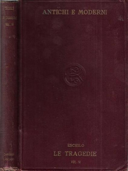 Le tragedie Vol. IV - Eschilo - copertina