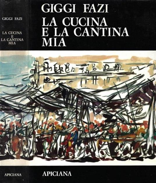 La cucina e la cantina mia - Giggi Fazi - copertina