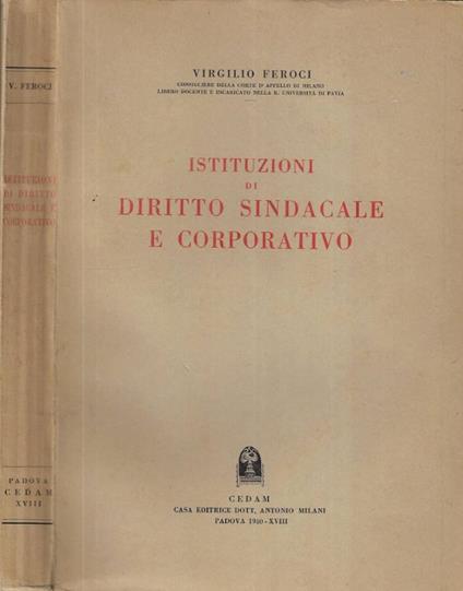 Istituzioni di diritto sindacale e corporativo - Virgilio Feroci - copertina