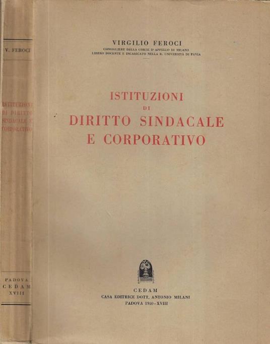 Istituzioni di diritto sindacale e corporativo - Virgilio Feroci - copertina