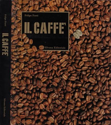 Il Caffè - Felipe Ferré - copertina