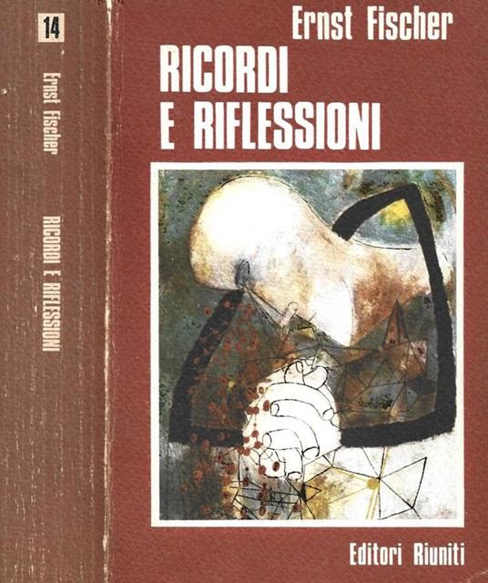 Ricordi e riflessioni - Ernst Fischer - copertina