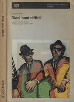 Dieci anni difficili