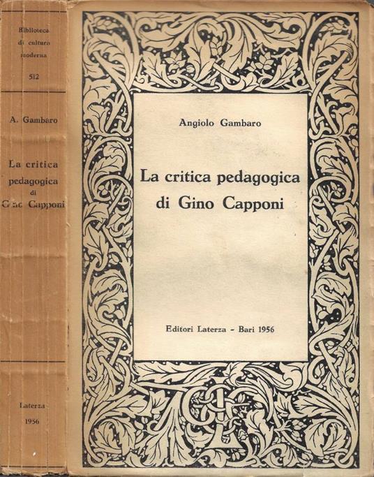 La critica pedagogica di Gino Capponi (con l'edizione di tutti i suoi scritti sull'educazione) - Angiolo Gambaro - copertina