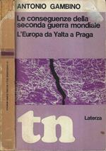 Le conseguenze della seconda guerra mondiale ( Autografo )