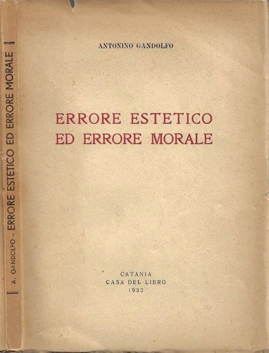Errore estetico ed errore morale - Antonino Gandolfo - copertina