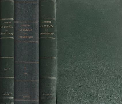 La scienza del commercio, vol. I e vol. II, parte I-II - Nicola Garrone - copertina