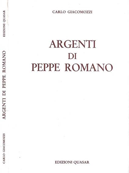 Argenti di Peppe Romano (Autografo dell'Artista) - Carlo Giacomozzi - copertina