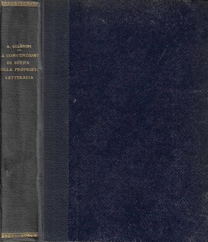 La convenzione di Berna sulla proprietà letteraria (Autografo) - Amedeo Giannini - copertina