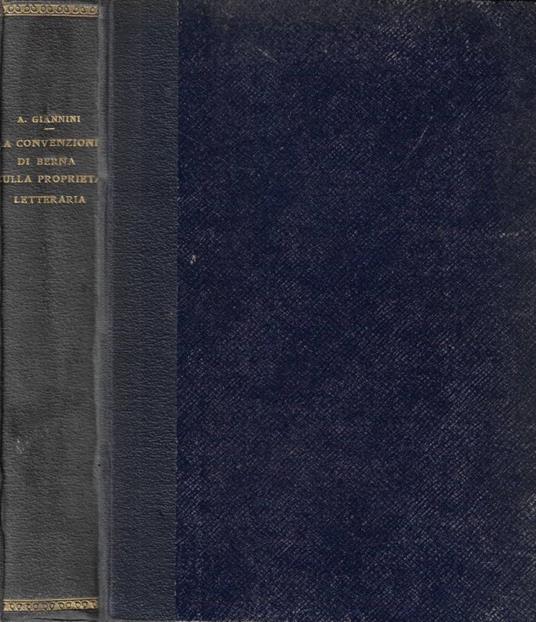 La convenzione di Berna sulla proprietà letteraria (Autografo) - Amedeo Giannini - copertina