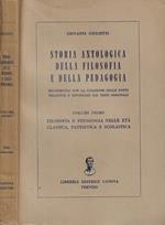 Storia antologica della filosofia e della pedagogia Vol. I: Filosofia e pedagogia nelle età classica, patristica e scolastica