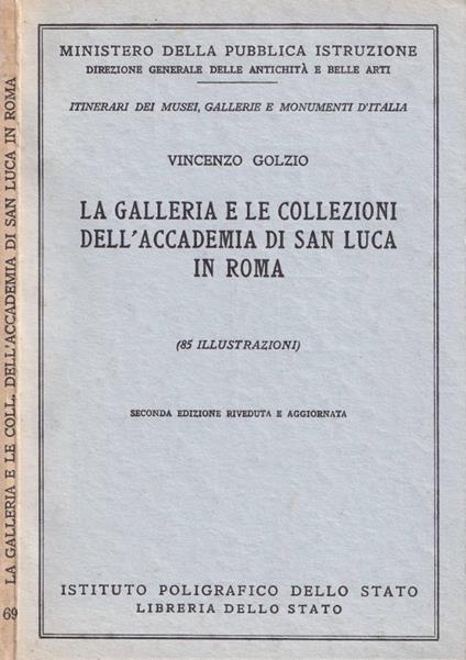 La galleria e le collezioni dell'Accademia di San Luca in Roma - Vincenzo Golzio - copertina