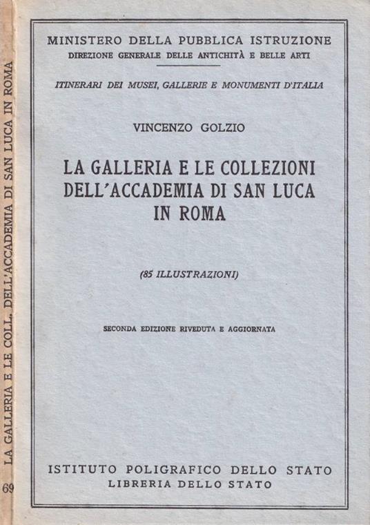 La galleria e le collezioni dell'Accademia di San Luca in Roma - Vincenzo Golzio - copertina