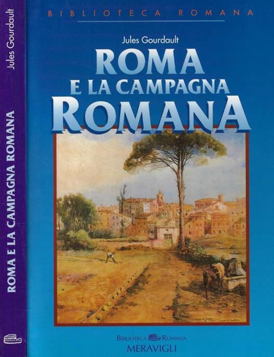 Roma e la campagna romana - Jules Gourdault - copertina