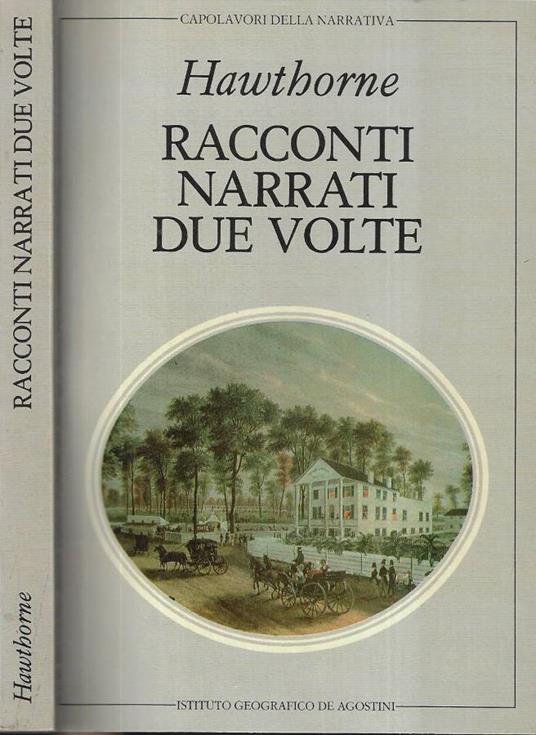 Racconti narrati due volte - Nathaniel Hawthorne - copertina