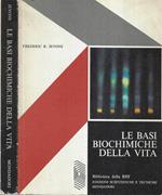 Le basi biochimiche della vita