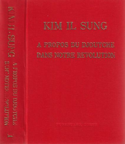A propos du djoutche dans notre revolution - Kim Il Sung - copertina