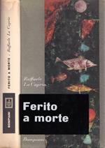 Ferito a morte