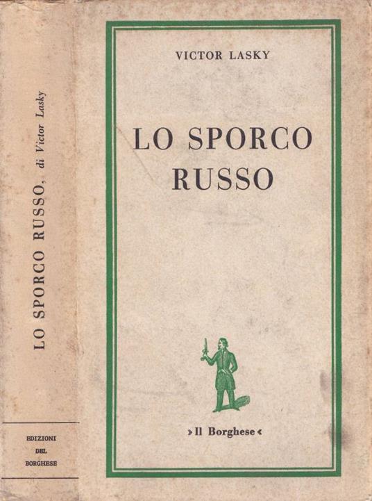 Lo sporco russo - Victor Lasky - copertina