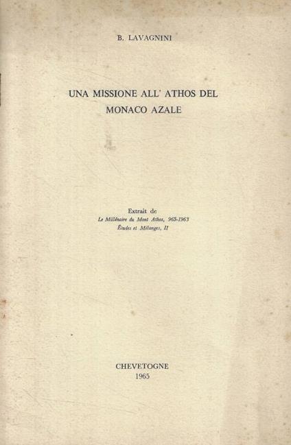 Una missione all'Athos del monaco Azale - Bruno Lavagnini - copertina