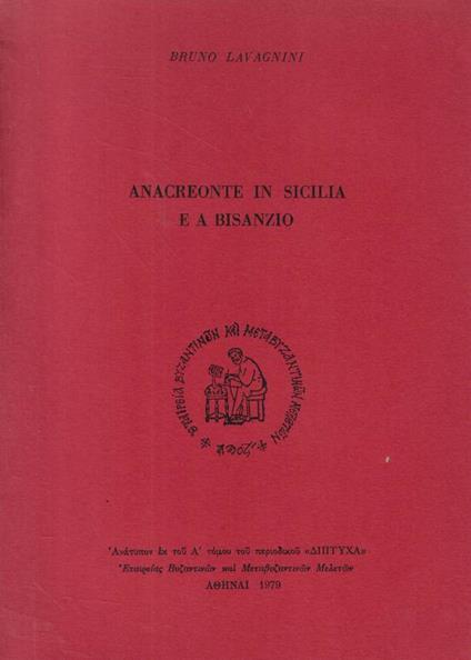 Anacreonte in Sicilia e a Bisanzio - Bruno Lavagnini - copertina