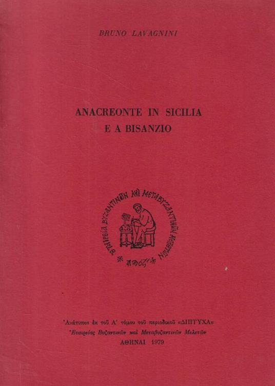 Anacreonte in Sicilia e a Bisanzio - Bruno Lavagnini - copertina