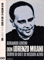 Don Lorenzo Milani servo di Dio e di nessun altro