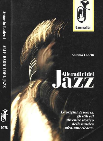Alle radici del jazz - Antonio Lodetti - copertina