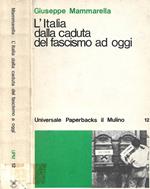 L' Italia dalla caduta del fascismo ad oggi