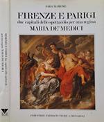 Firenze e Parigi. Due capitali dello spettacolo per una regina. Maria de' Medici