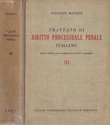 Trattato di diritto processuale penale italiano, vol. III - Vincenzo Manzini - copertina