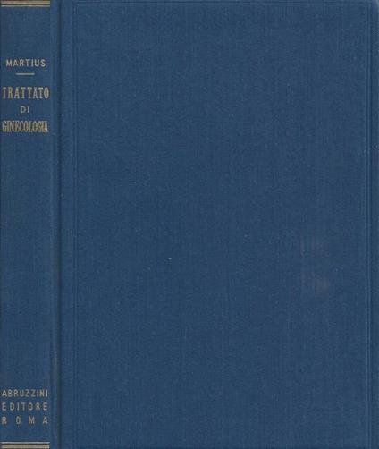 Trattato di ginecologia - Heinrich Martius - copertina