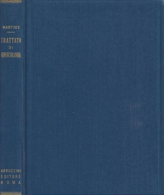 Trattato di ginecologia - Heinrich Martius - copertina