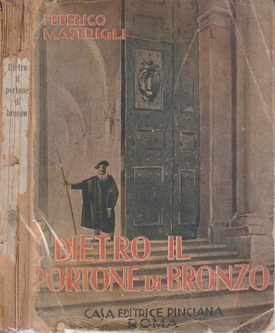 Dietro il portone di bronzo - Federico Mastrigli - copertina