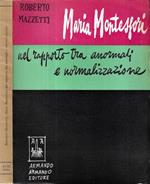 Maria Montessori nel rapporto tra anormali e normalizzazione