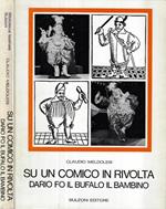 Su un comico in rivolta. Dario Fo il bufalo il bambino