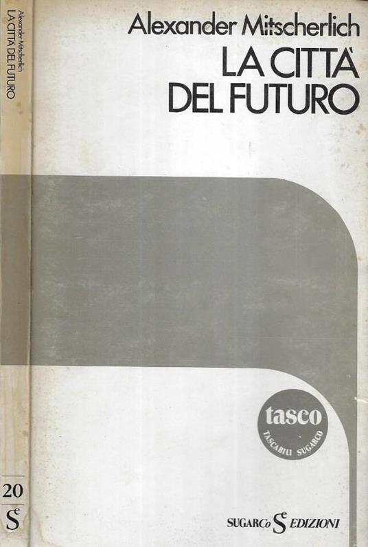 La città del futuro - Alexander Mitscherlich - copertina