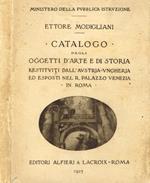 Catalogo della mostra degli oggetti d'arte e di storia restituiti dall'Austria-Ungheria ed esposti nel R.Palazzo Venezia in Roma