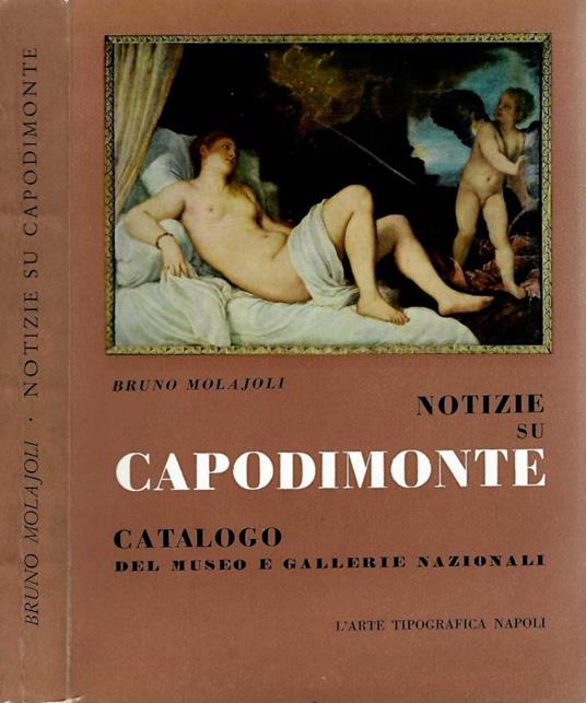Notizie su Capodimonte - Bruno Molajoli - copertina
