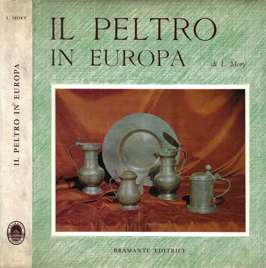 Il Peltro in Europa - Ludwig Mory - copertina