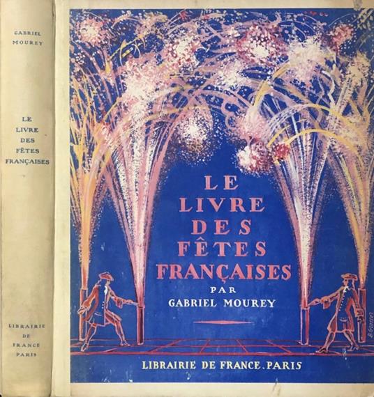 Le livre des fetes francaises - Gabriel Mourey - copertina