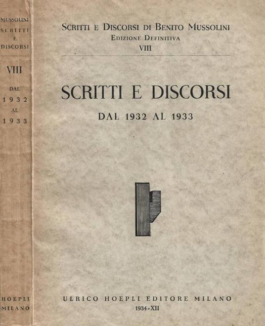 Scritti e discorsi. Volume VIII. Dal 1932 al 1933 - Benito Mussolini - copertina