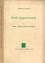 Studi Cinquecenteschi. Vol. I: Ideali e Passioni nell'Italia Religiosa (Autografo)