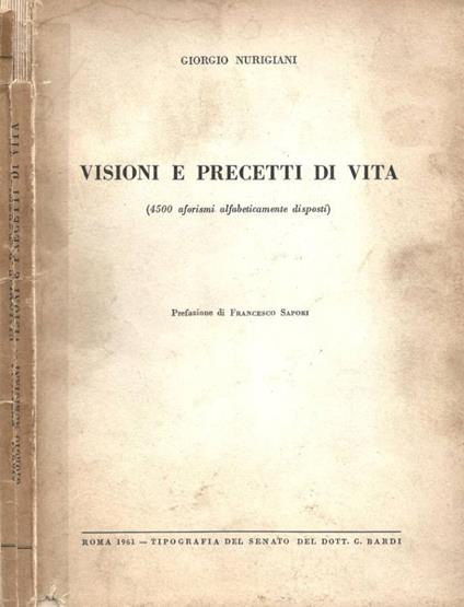 Visioni e precetti di vita (4500 aforismi albabeticamente disposti) - Giorgio Nurigiani - copertina