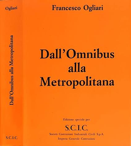Dall'Omnibus alla Metropolitana - Francesco Ogliari - copertina